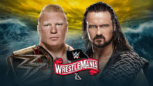 Wrestlemania 36 第二晚比赛结果：布洛克·莱斯纳败给德鲁·麦金泰尔（4 月 5 日）